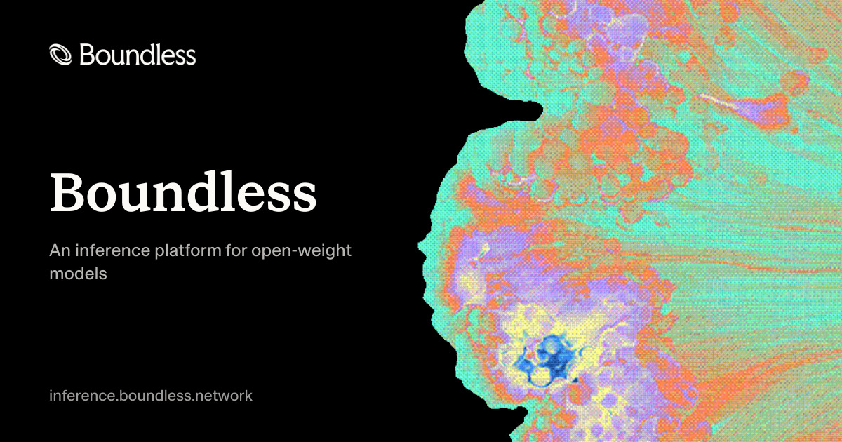 Boundless — An inference platform for open-weight models, sold on prepaid credits. One service…